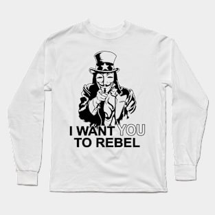 I Want You To Rebel Long Sleeve T-Shirt